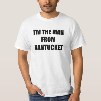 Ich bin DER MANN VON NANTUCKET T-Shirt