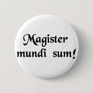 Ich bin der Meister des Universums! Button