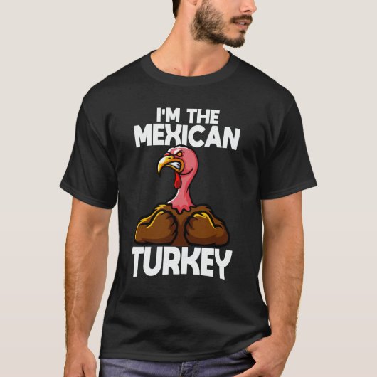 Ich bin der mexikanische Türkei-Erntedank T-Shirt (Vorderseite)