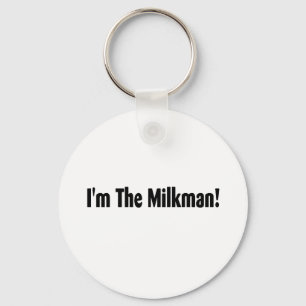 Ich bin der Milchmann Schlüsselanhänger