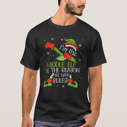 Ich bin der Mittlere Elf Ich bin der Grund, warum T-Shirt (Vorderseite)
