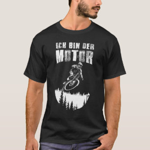 Ich bin der Motor Mountain Bike Mtb Anti E Bike Ro T-Shirt