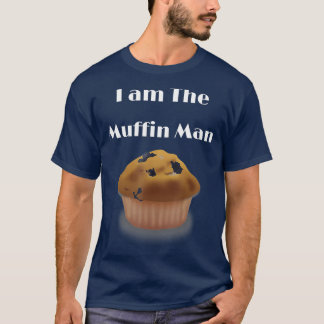 Ich bin der Muffin Man, der Blueberry Muffin darst T-Shirt