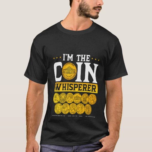 Ich bin der Münzflüsterer, den sie dir über MünzCo T-Shirt (Vorderseite)