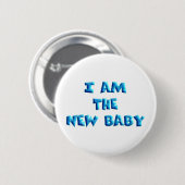 Ich bin der New Baby Junge Button (Vorne & Hinten)