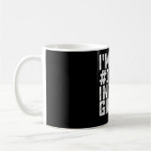 Ich bin der Nummer Eins-Typ in dieser Gruppe Funny Kaffeetasse (Links)