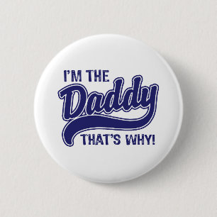 Ich bin der Papa, deshalb Button