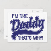 Ich bin der Papa, deshalb Postkarte (Vorne/Hinten)