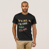 Ich bin der Para, ich bin Groovy Funny T-Shirt (Vorne ganz)