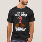 Ich bin der PopPop Turkey Family Erntedank T-Shirt (Vorderseite)