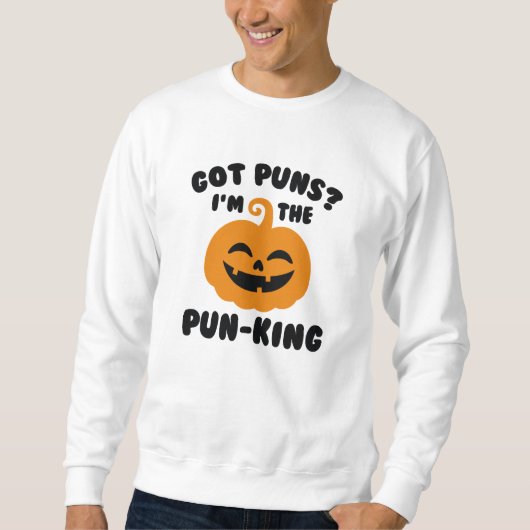Ich bin der Pun-King Sweatshirt (Vorderseite)