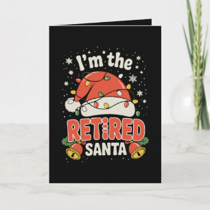 Ich bin der Rentner-Weihnachtsmann Weihnachtsrente Karte