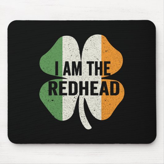 Ich bin der Rotschopf Dibs auf den Rotschopf Lusti Mousepad (Vorne)