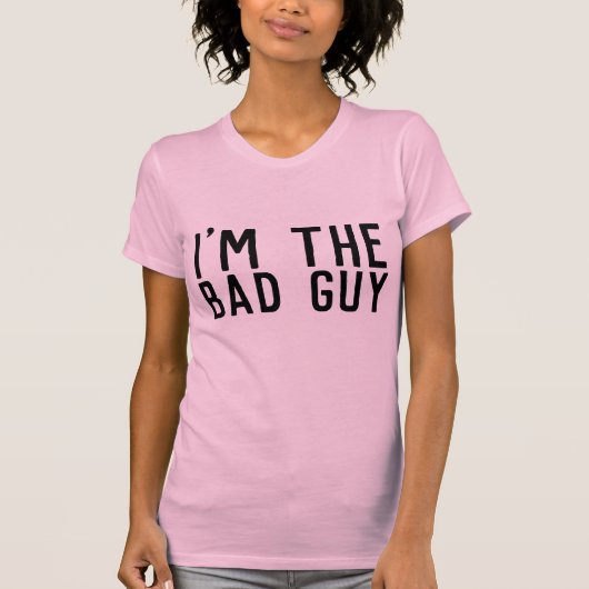 ICH BIN DER SCHLECHTE TYP Funny Ladys T - Shirt (Vorderseite)