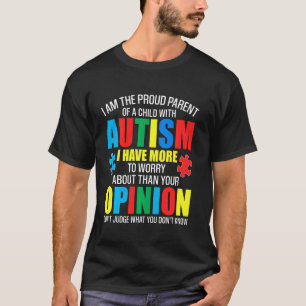 Ich bin der stolze Elternteil eines Kindes mit Aut T-Shirt