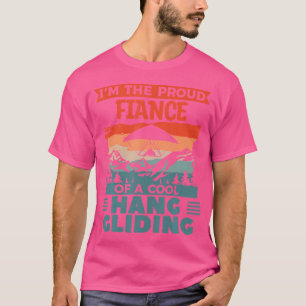 ICH BIN DER STOLZE VERLOBTE EINER COOLEN HANGGLIDE T-Shirt