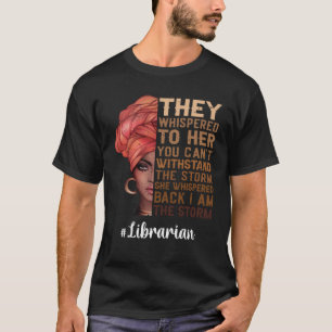 Ich bin der Storm-Bibliothekar Black History Monat T-Shirt