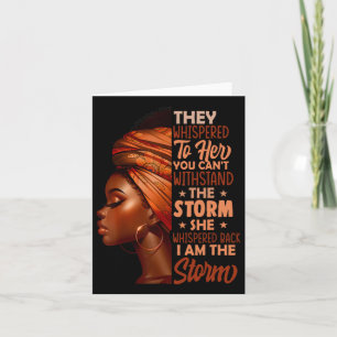 Ich bin der Storm Black Women Black History Monat Karte