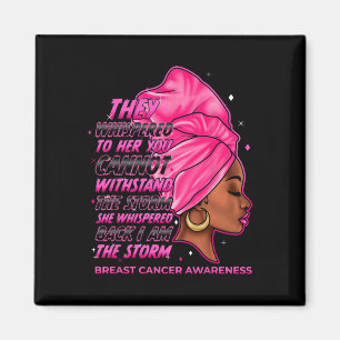 Ich bin der Storm Black Women Breast Cancer Surviv Magnet