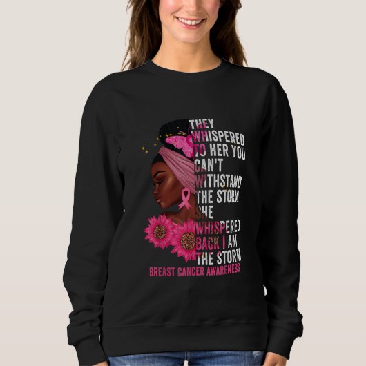 Ich bin der Storm Black Women Breast Cancer Surviv Sweatshirt (Vorderseite)