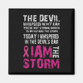 Ich bin der Storm Breast Cancer Awareness Comfort Magnet (Vorne)