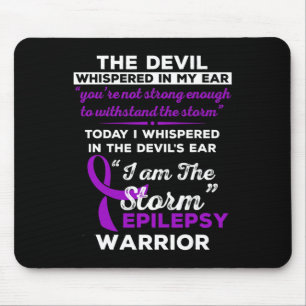 Ich bin der Storm Epilepsy-Krieger Mousepad