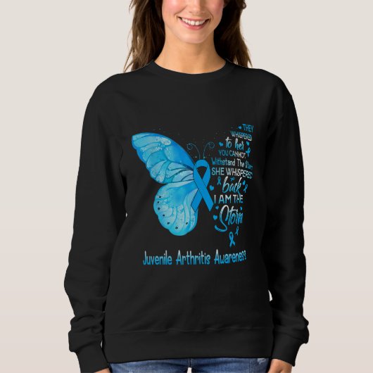 Ich bin der Storm Juvenile Arthritis Awareness But Sweatshirt (Vorderseite)