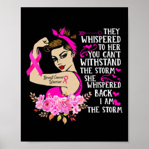 Ich bin der Storm starke Frauen, die den Brustkreb Poster