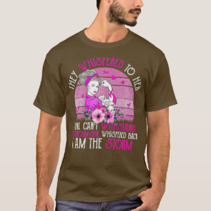 Ich bin der Storm starke Frauen, die den Brustkreb T-Shirt