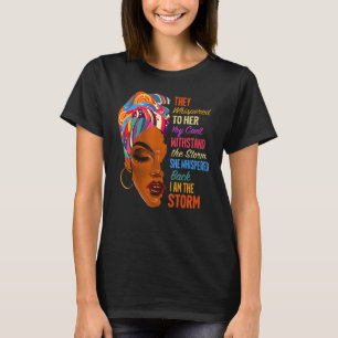 Ich bin der Sturm - Afrikanisch-Amerikanische Mela T-Shirt
