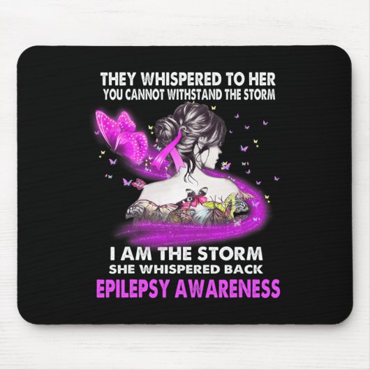 Ich bin der Sturm Epilepsie-Bewusstsein Mousepad (Vorne)