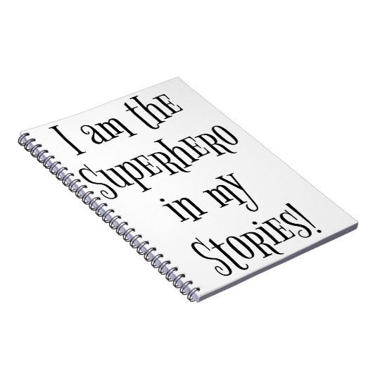Ich bin der Superheld in meinen Geschichten Notizblock (Rechte Seite)