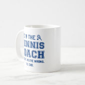 Ich bin der Tennistrainer Kaffeetasse (Vorderseite Links)