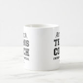 Ich bin der Tennistrainer Kaffeetasse (Mittel)