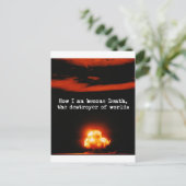 Ich bin der Tod, der Zerstörer von Welten. Postkarte (Stehend Vorderseite)