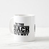 Ich bin der Trainer deshalb Kaffeetasse (Vorderseite Links)