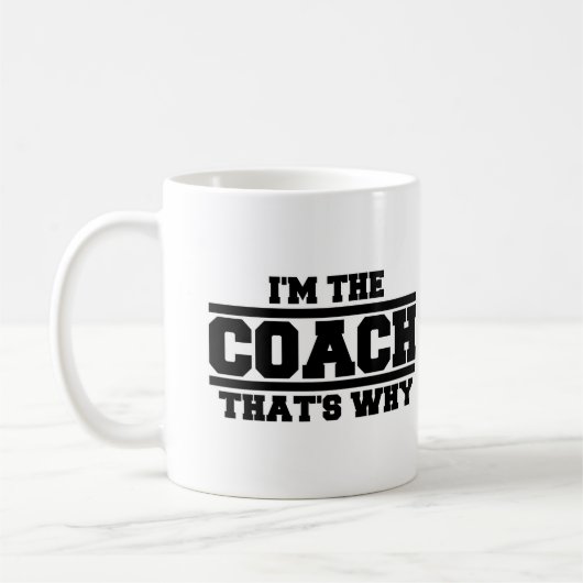 Ich bin der Trainer deshalb Kaffeetasse (Links)
