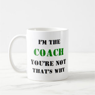 Ich bin der Trainer Kaffeetasse