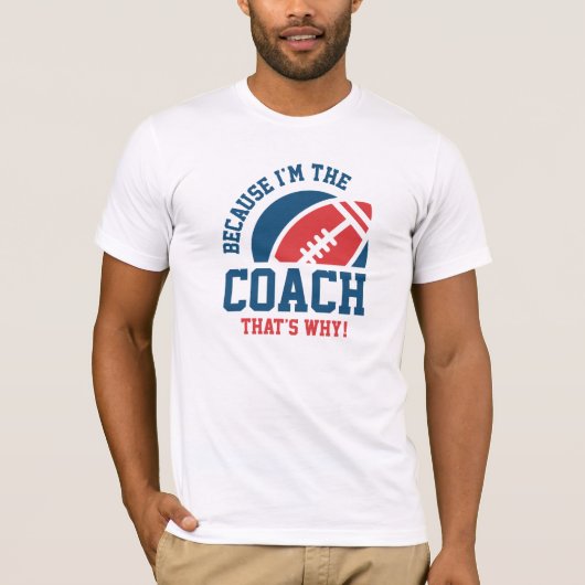 Ich bin der Trainer T-Shirt (Vorderseite)