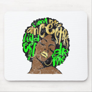 Ich bin der Traum meiner Vorfahren Afro Schwarze K Mousepad