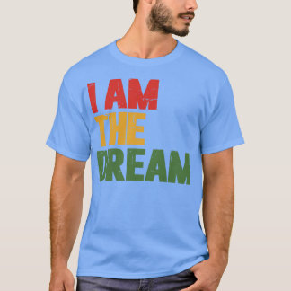 Ich bin der Traum T-Shirt