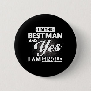 Ich bin der Trauzeuge und ja, ich bin Single Trauz Button