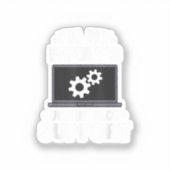 Ich bin der unbezahlte Computer des technischen Su Aufkleber (Vorderseite)