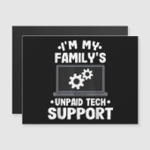 Ich bin der unbezahlte Computer des technischen Su Magnetkarte (Vorne/Hinten)