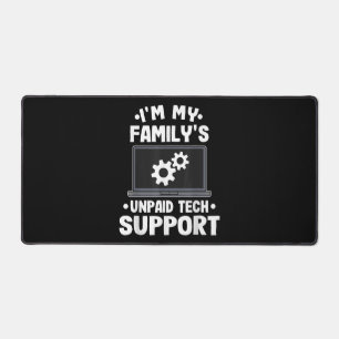 Ich bin der unbezahlte Computer des technischen Su Schreibtischunterlage