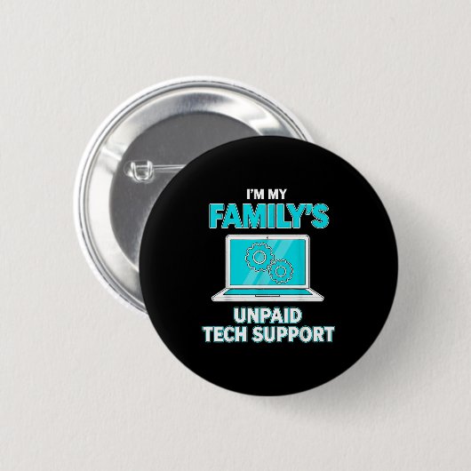 Ich bin der unbezahlte Technik-Support-Computer-In Button (Vorne & Hinten)
