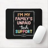 Ich bin der unbezahlte Technik-Support meiner Fami Mousepad (Mit Mouse)