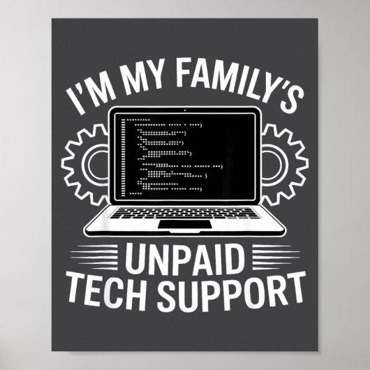 Ich bin der unbezahlte Technik-Support meiner Fami Poster (Vorne)