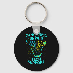 Ich bin der unbezahlte Technik-Support meiner Fami Schlüsselanhänger
