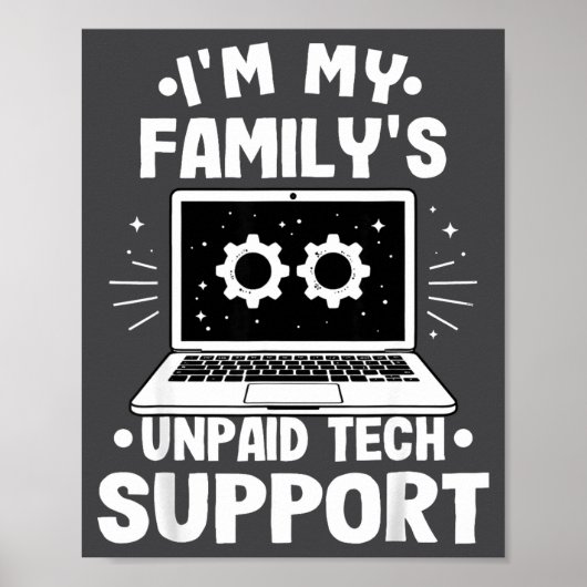 Ich bin der unbezahlte Technik-Support meines Fami Poster (Vorne)